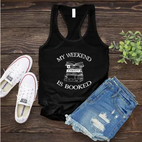 My Weekend is Booked Women's Tank Top
